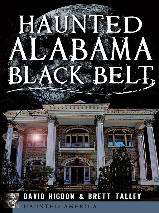 Title details for Haunted Alabama Black Belt by David Higdon - Available